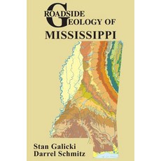 (영문도서)Roadside Geology of Mississippi Paperback, Geological Society of America, English, 9780878426713