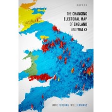 (영문도서) The Changing Electoral Map of England and Wales Paperback, Oxford University Press, USA, English, 9780198927082