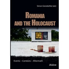 (영문도서)Romania and the Holocaust Paperback, Ibidem Press, English, 9783838209241 Ibidem Press, English, 9783838209241