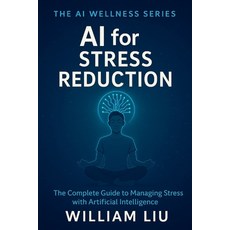 (英文圖書)AI for Stress Reduction 平裝版, Independently Published, 英文