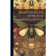 (영문도서) New Check List of North America Moths Hardcover, Legare Street Press, English, 9781019600269