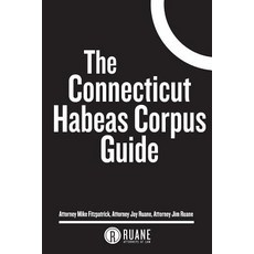 (영문도서)The Connecticut Habeas Corpus Guide Paperback, Different Middle Initial, LLC, English, 9780996563178