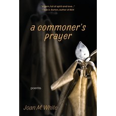 (영문도서)A commoner's prayer: poems Paperback, Rootstock Publishing, English, 9781578692200