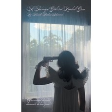 (영문도서)A Teenage Girl Is a Loaded Gun. Paperback, Authorhouse, English, 9798823057608
