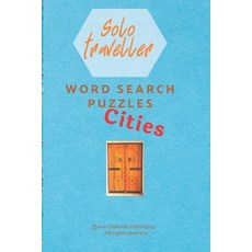 Solo traveller: Word search puzzles. Cities Paperback, Independently Published, English, 9798654258120