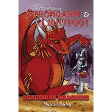 (영문도서) The Adventures of Strongarm & Lightfoot - Draconian Measures Paperback, Independently Published, English, 9798320769462