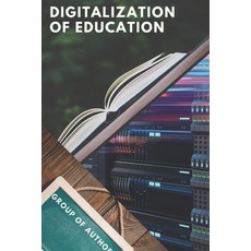 (영문도서) Digitalization of Education Paperback, Independently Published, English, 9781686999673