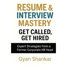 (영문도서)Resume & Interview Mastery Ger Called Get Hired Paperback, Independently Published, English, 9798277338766