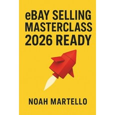 (英文圖書)eBay Selling Masterclass: 2026 Ready: Step by Step Systems for Sourcing Listing... 平裝版, Independently Published, 英文
