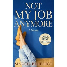 (外文書)Not My Job Anymore: Large Print Edition Hardcover, Riveting Reads Inc, English