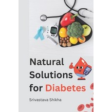(영문도서) Natural Solutions for Diabetes: s tsrtf sts ts Paperback, Independently Published, English, 9798326067364