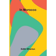(영문도서)In Morocco Paperback, Alpha Edition, English, 9789371345194