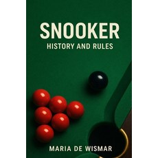 (영문도서)Snooker - History and Rules Paperback, Independently Published, English, 9798244665789