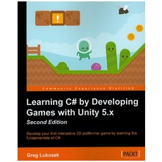 Learning C# by Developing Games with Unity 5.X, Packt Publishing