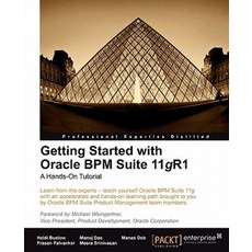 Getting Started with Oracle Bpm Suite 11gr1 - A Hands-On Tutorial, Packt Publishing