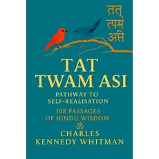 (영문도서)Tat Twam Asi: Pathway to Self-Realisation: 108 Passages Of Hindu Wisdom Paperback, Independently Published, English, 9798297798793
