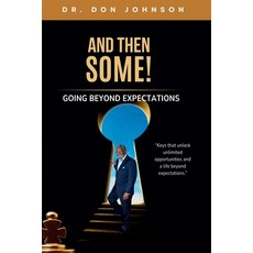 (英文圖書)And Then Some! Going Beyond Expectations 平裝版, Independently Published, 英文