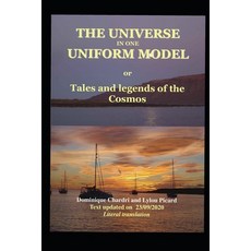 The Universe in one uniform model: Tales and legends of the cosmos Paperback