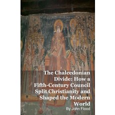 (英文圖書)The Chalcedonian Divide: How a Fifth-Century Council Split Christianity and Shap... 平裝版, Silverback Books, 英文