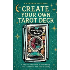 (영문도서)Create Your Own Tarot Deck Paperback, Mahogany Tarot, English, 9781959712039