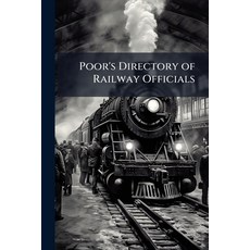 (外文書)Poor's Directory of Railway Officials Paperback, Nabu Press, English