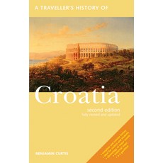 A Traveller's History of Croatia Paperback, Interlink Books, English, 9781566568081