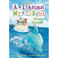 A to Z Animal Mysteries #4: Dolphin Detectives, Random House Books for Youn...