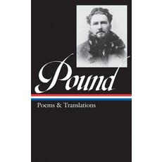 (영문도서) Ezra Pound: Poems & Translations (Loa #144) Hardcover, Library of America, English, 9781931082419