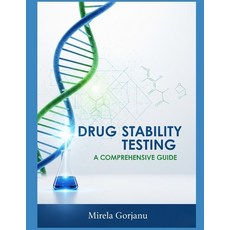 (영문도서)Drug Stability Testing: A Comprehensive Guide Paperback, Independently Published, English, 9798262009930