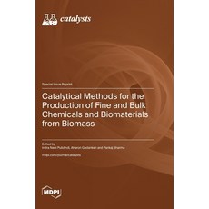 (영문도서)Catalytical Methods for the Production of Fine and Bulk Chemicals and Biomateria... Hardcover, Mdpi AG, English, 9783725842353
