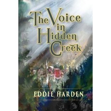 (영문도서)The Voice in Hidden Creek Paperback, Pipstones, LLC., English, 9798988942788