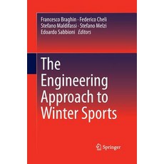 (영문도서) The Engineering Approach to Winter Sports Paperback, Springer, English, 9781493946358