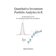 Quantitative Investment Portfolio Analytics in R, Createspace Independent Publ..