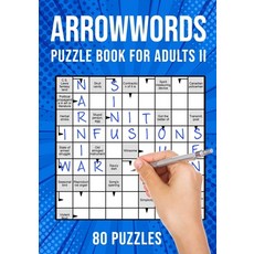 Arrow Word Puzzle Books for Adults: Arrowword Crossword Activity Puzzles Book II - 80 Puzzles (UK Ve... Paperback, Independently Published, English, 9798702168838