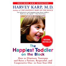 (영문도서) The Happiest Toddler on the Block: How to Eliminate Tantrums and Raise a Patient Respectful ... Paperback, Bantam, English, 9780553384420