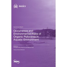 (영문도서)Occurrence and Environmental Risks of Organic Pollutants in Aquatic Environment Hardcover, Mdpi AG, English, 9783725875634 Mdpi AG, English, 9783725875634