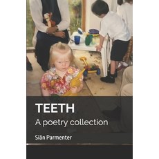 (英文圖書)Teeth: A poetry collection 平裝版, Independently Published, English, Paperback