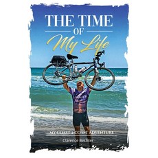 (영문도서) The Time OF My Life: My Coast 2 Coast Adventure Paperback, Amazon Publishers Online, English, 9798348370985