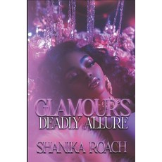 (英文圖書)Glamour's Deadly Allure 平裝版, Independently Published, 英文