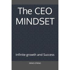 (영문도서)The CEO MINDSET: Infinite growth and Success Paperback, Independently Published, English, 9798274344098