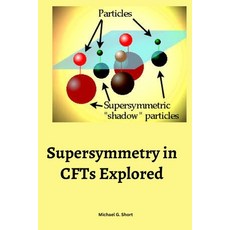 (영문도서) Supersymmetry in CFTs Explored Paperback, Michael G. Short, English, 9785793695190
