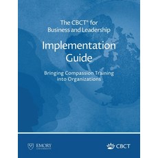 (英文圖書)The CBCT(R) for Business and Leadership Implementation Guide: Bringing Compassio... 平裝版, Emory University, 英文