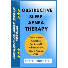 (영문도서)Obstructive Sleep Apnea Therapy: A Comprehensive Guide To Understanding And Mana... Paperback, Independently Published, English, 9798286303809