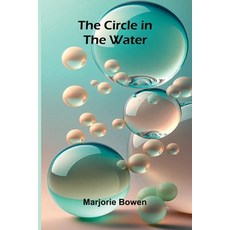 (영문도서)The Circle In The Water Paperback, Alpha Edition, English, 9789373056623