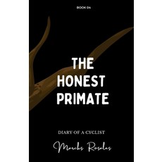 (영문도서) The Honest Primate: Self-criticizing Paperback, Independently Published, English, 9798851438561
