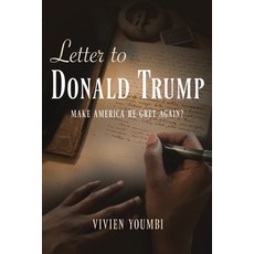 (영문도서) Letter to Donald Trump: Make America Re-Gret Again? Paperback, Ewings Publishing LLC, English, 9798894193014