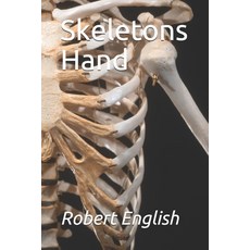 Skeletons Hand Paperback, Createspace Independent Pub..., English, 9781729559741