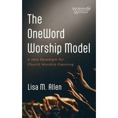 (영문도서) The OneWord Worship Model Hardcover, Cascade Books, English, 9781666746921
