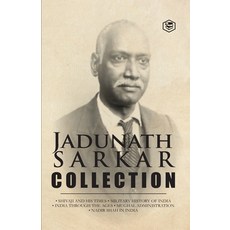 (영문도서) Jadunath Sarkar Collection (5 Books): Shivaji and His Times Military History o... Paperback, Sanage Publishing House Llp, English, 9789362055347