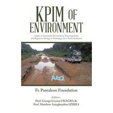 (영문도서)Kpim of Environment: Studies in Sustainable Environment: Projecting Active and R... Paperback, English, 9781698712208, Trafford Publishing English, 9781698712208, Trafford Publishing